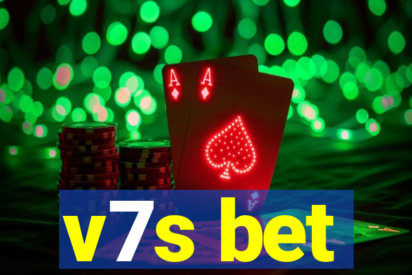 v7s bet